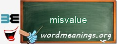 WordMeaning blackboard for misvalue